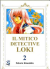 Mitico Detective Loki Il, 002
