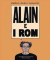 Alain E I Rom, 001 - UNICO