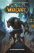 100% Cult Comics World Of Warcraft La Maledizione Dei Worgen, 001 - UNICO
