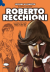 Lezioni Di Fumetto Roberto Recchioni, 001 - UNICO