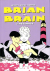 Brian The Brain Integrale (2015), 001 - UNICO