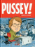 Pussey!, 001 - UNICO