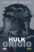 Hulk Grigio, 001 - UNICO