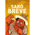 Saro' Breve, 001 - UNICO