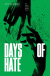 Days Of Hate, 002