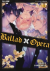 Ballad X Opera, 005
