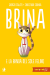 Brina E La Banda Del Sole Felino (Nuova Edizione), 001 - UNICO