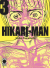 Hikari-Man, 003