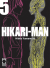 Hikari-Man, 005