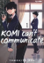 Komi Can't Communicate, 001