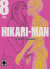 Hikari-Man, 008