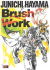 Brush Works, JUNICHI HAYAMA