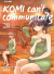 Komi Can't Communicate, 028