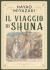 IL VIAGGIO DI SHUNA, Volume Unico